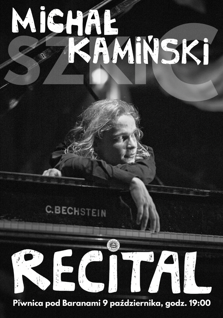 Recital Michała Kamińskiego – Szkic